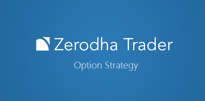 Pasirinkimo strategija zerodha 1. Trading made simpler – Google Play