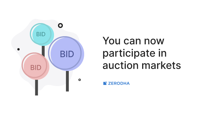 you-can-now-participate-in-auction-markets-z-connect-by-zerodha-z